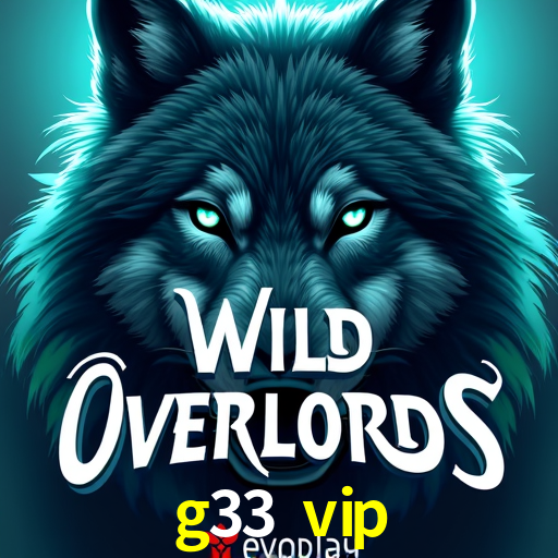 g33 vip,g33.vip